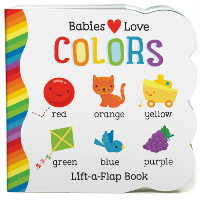 Babies Love Colours -  Apprendre les couleurs, âgés de 1 à 4 ans- LIVRE EN ANGLAIS